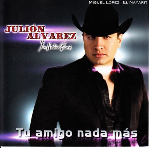 Julion Alvarez Y Su Norteño Banda Tu Amigo Nada Mas Cd Album 2013