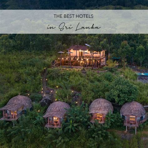 22 Best Hotels In Sri Lanka 2023 By The Asia Collective
