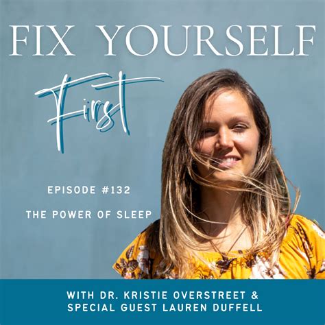 132 The Power Of Sleep With Lauren Duffell Dr Kristie Overstreet Certified Sex Therapist
