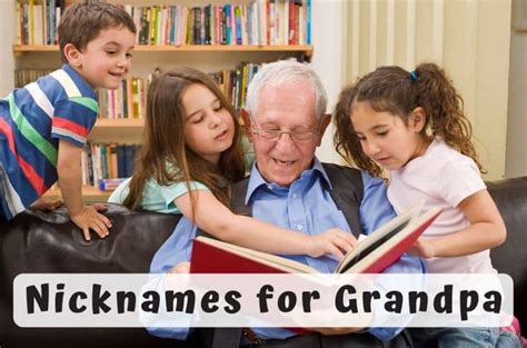 359 Best Nicknames For Grandpa She Will Absolutely Love