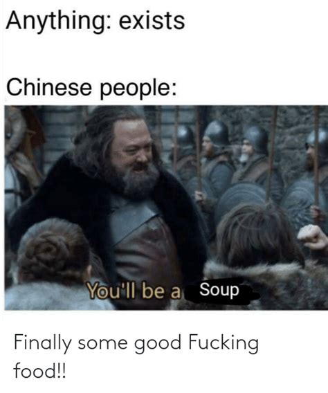 Finally Some Good Fucking Food Food Meme On Meme