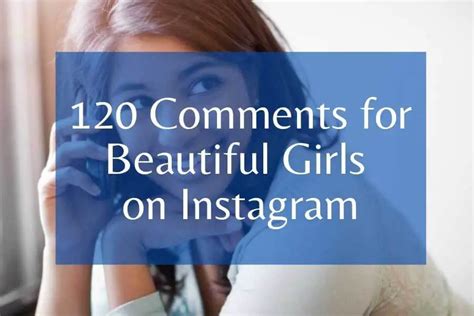 120 Best Comments For Girl Pic On Instagram Best Fb Status
