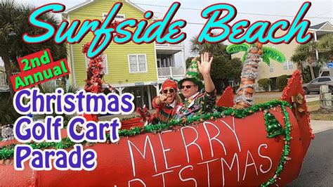 Nd Annual Surfside Beach Golf Cart Christmas Parade Things To