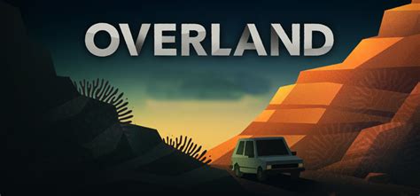 Overland Free Download Full Pc Game Full Version
