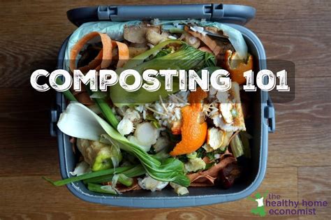 The Complete Guide To Composting Including How To Get Started What Raw