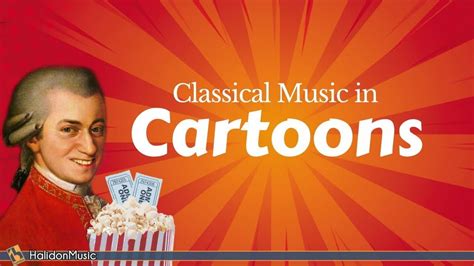 Classical Music In Cartoons Classical Music Best Classical Music