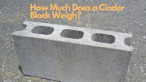 How Much Does A Cinder Block Weigh • Civil Gyan