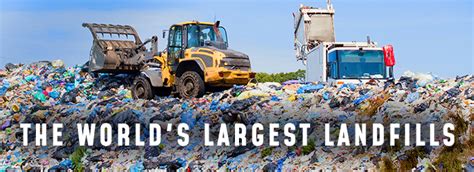 Biggest Landfill In The World Trash Cans Unlimited