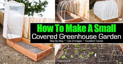 How to make a garden bed over grass. How To Make A Small Covered Greenhouse Garden