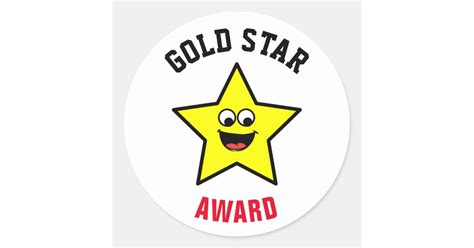 You Deserve A Gold Star Award Winner Classic Round Sticker Zazzle