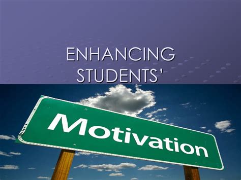 Ppt Enhancing Students Motivation Powerpoint Presentation Free