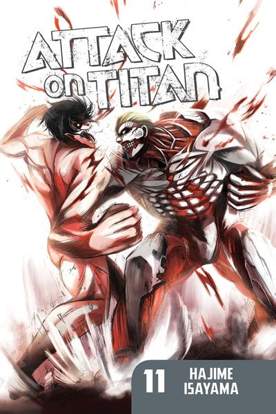 The race of giants contributes to the suspension of human development, which is forced to hide behind walls. Attack on Titan Manga Volume 11