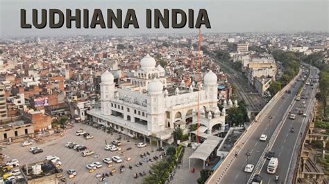 Ludhiana India Ludhiana City Punjab India By Drone Ludhiana City
