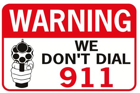 Warning We Dont Dial 911 3 Color Handgun World Famous Sign Co