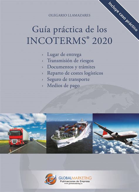 Guia Practica De Los Incoterms 2020 By Global Marketing Strategies Issuu