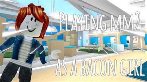 Playing Mm2 As A Bacon Roblox Youtube