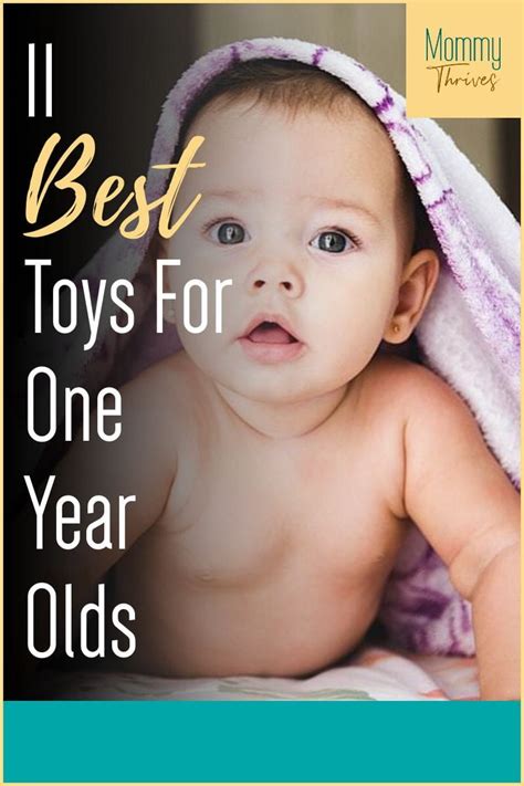 11 Best Toys For 1 Year Olds Mommythrives Toys For 1 Year Old Best