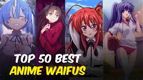 Top 50 Best Anime Waifus Cute Waifus List Youtube