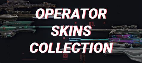 Collection Of All Operator Skins And Variants In Valorant 2022
