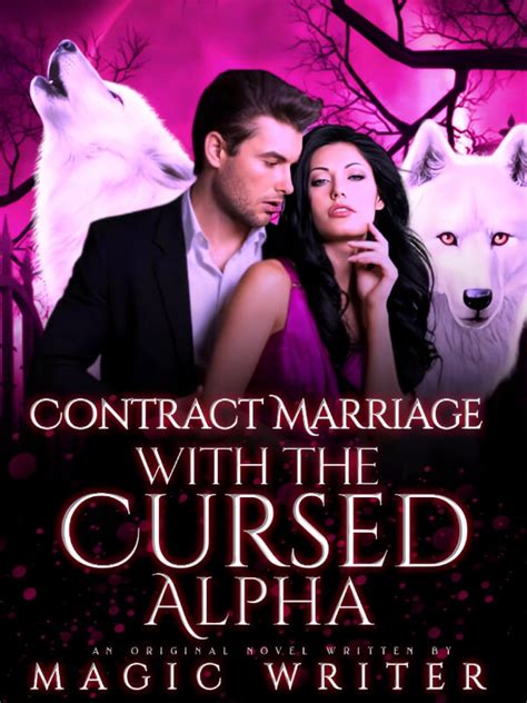 How To Read Contract Marraige With The Cursed Alpha Novel Completed