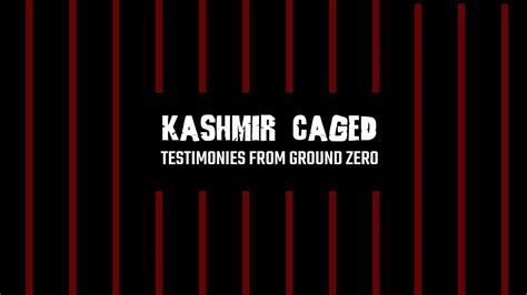 Kashmir Caged Youtube