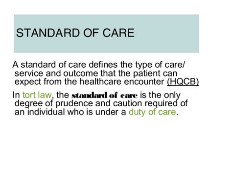 Either way, having specialized knowledge and training usually means a higher professional liability standard of care. Standard of care / Standard of Practice / Clinical ...