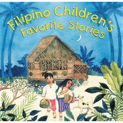 Filipino Childrens Literature Tales Fables And Oral Traditions