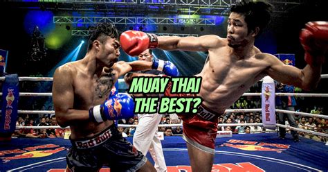 Reasons Why Muay Thai Is The Best Martial Art Middleeasy