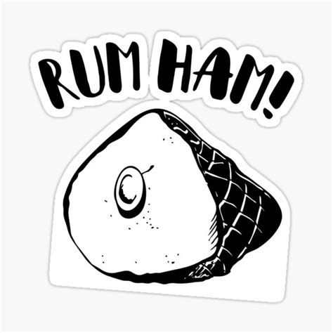 Rum Ham Sticker For Sale By Ktmthrs Redbubble