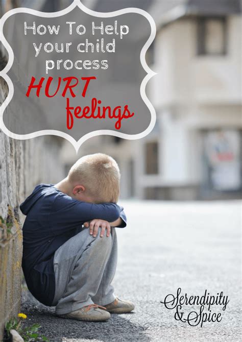 Helping Your Child With Hurt Feelings Serendipity And Spice