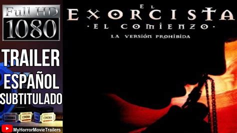 El Exorcista El Comienzo Version Prohibida 2005 Trailer HD
