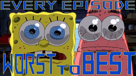 Ranking Every Episode Of Spongebob From Worst To Best Part 1 Youtube