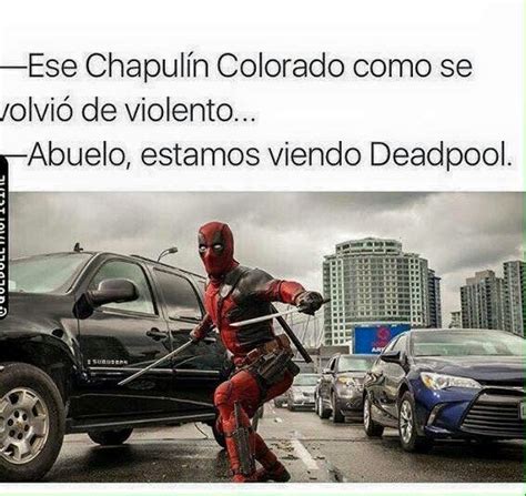 Deadpool Está En Clan No Contaban Con Mi Astucia Memes