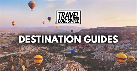 Fully Detailed Destination Guides Travel Done Simple