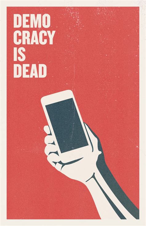 The election is a mockery. Democracy is dead | Propaganda posters, Poster design ...