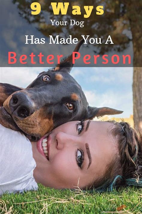 9 Ways Your Dog Has Made You A Better Person Dogspaceblog Dog