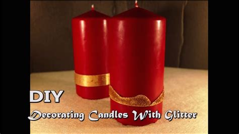 Diy Decorating Candles With Glitter Youtube