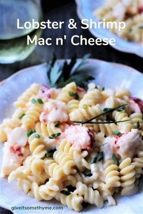 Lobster And Shrimp Mac And Cheese Give It Some Thyme Recipe Best