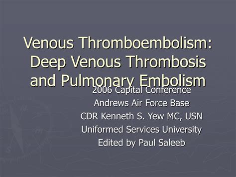 Ppt Venous Thromboembolism Deep Venous Thrombosis And Pulmonary