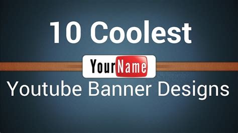 10 Coolest Youtube Banner Designs For Your Inspiration