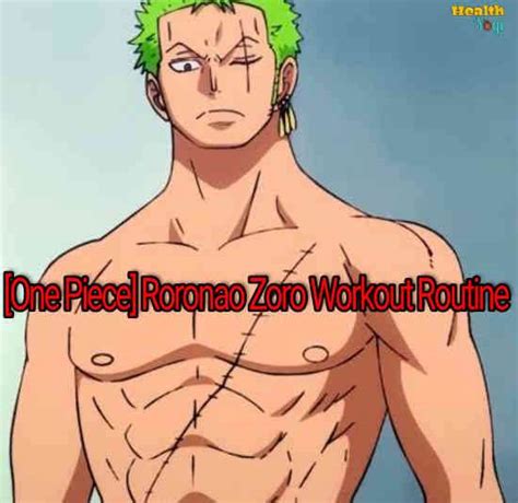 One Piece Roronoa Zoro Workout Routine Health Yogi