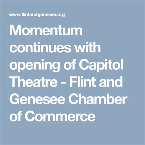 Momentum Continues With Opening Of Capitol Theatre Flint And Genesee