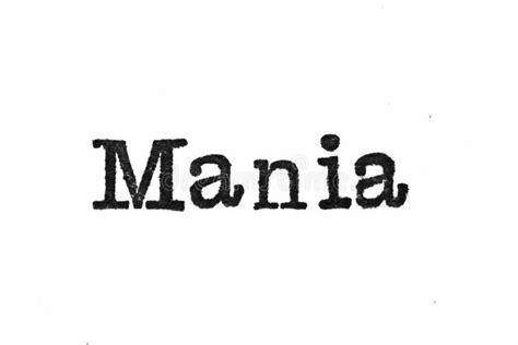 The Word `mania` From A Typewriter On White Stock Illustration