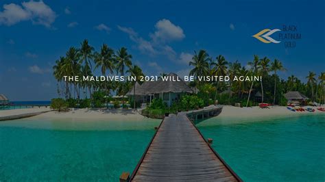 The Maldives In 2021 Will Be Visited Again