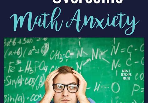 5 Ways To Help Students Overcome Math Anxiety Mrs E Teaches Math