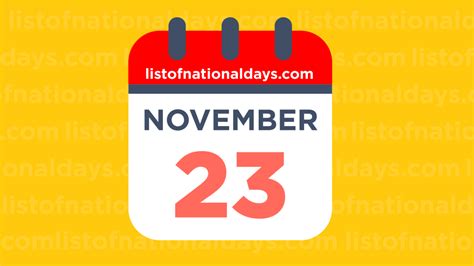 November 23rd Holidaysobservances And Famous Birthdays