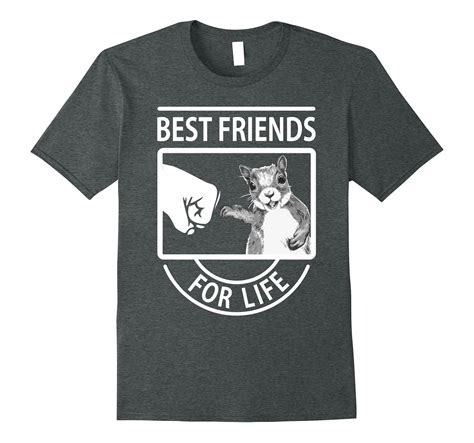 Squirrel Best Friend For Life T Shirt Rt Rateeshirt