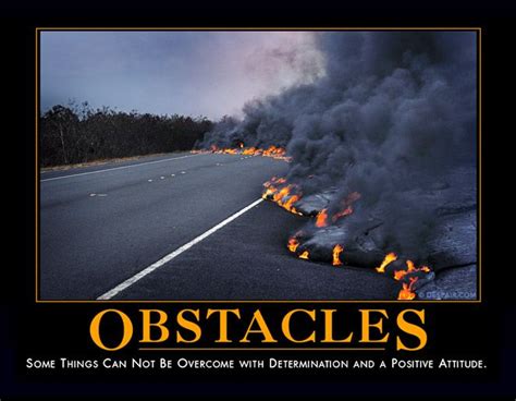 Obstacles Demotivational Posters Demotivational Quotes Funny