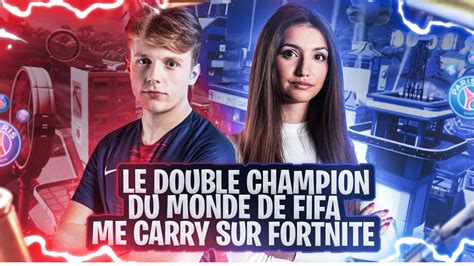 Le Double Champion Du Monde Fifa Me Carry Sur Fortnite Youtube