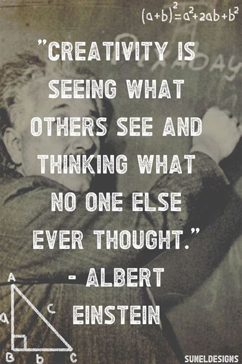A Beautiful Albert Einstein Quote About Creativity Creativity Is